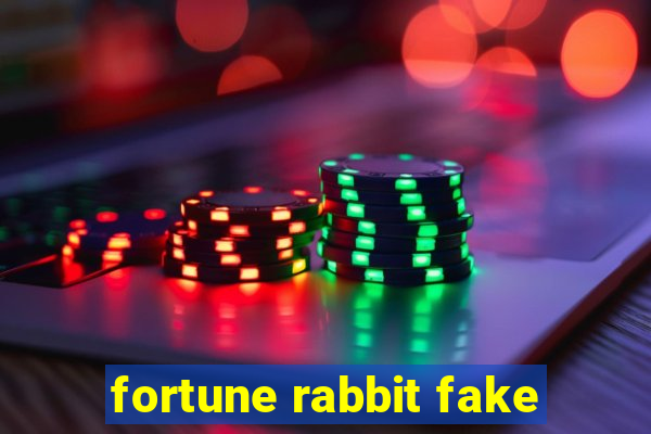 fortune rabbit fake