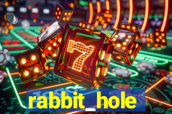 rabbit_hole