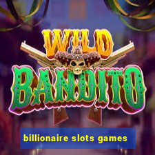 billionaire slots games