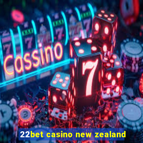 22bet casino new zealand