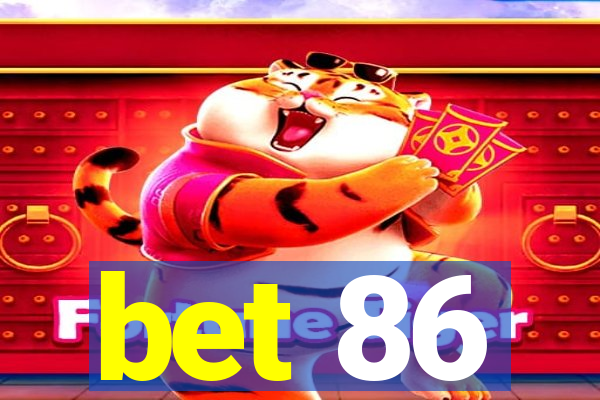 bet 86