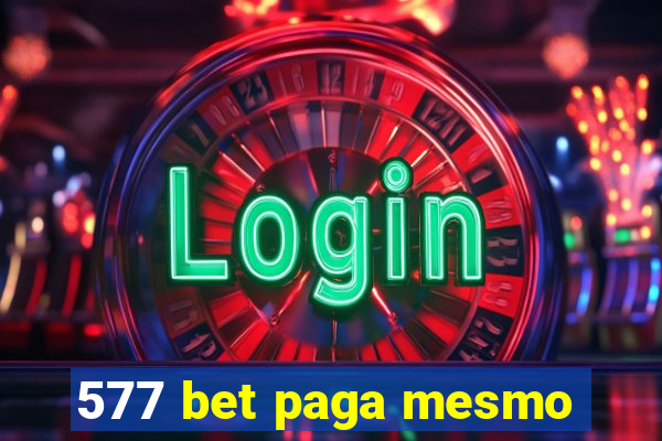 577 bet paga mesmo