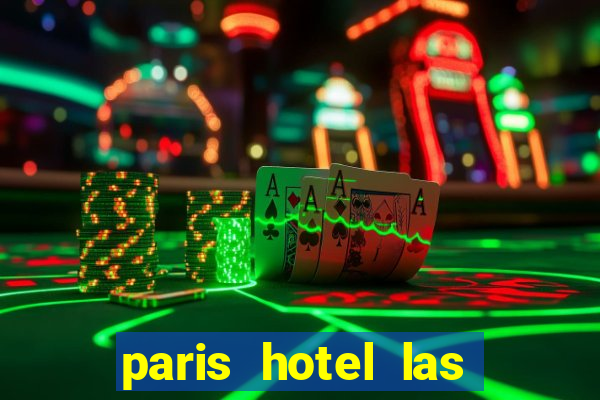 paris hotel las vegas casino