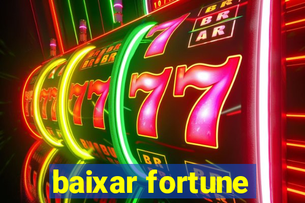 baixar fortune