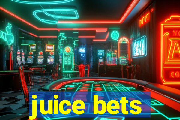 juice bets