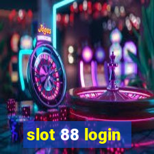 slot 88 login