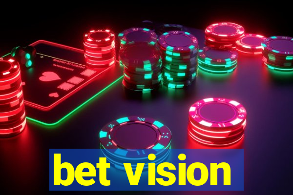 bet vision