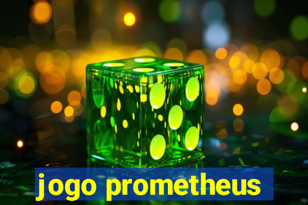 jogo prometheus