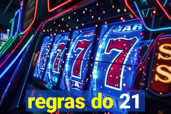 regras do 21