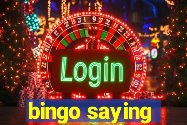 bingo saying