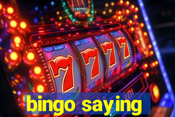 bingo saying