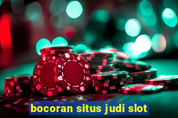 bocoran situs judi slot