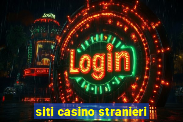 siti casino stranieri