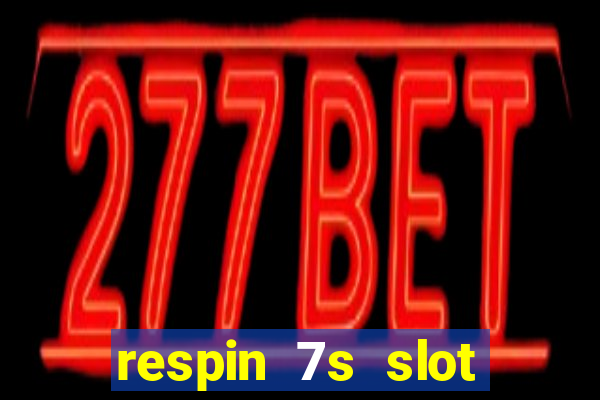 respin 7s slot free play