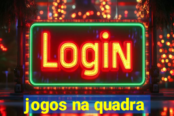 jogos na quadra