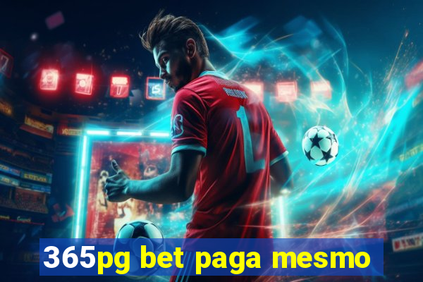 365pg bet paga mesmo