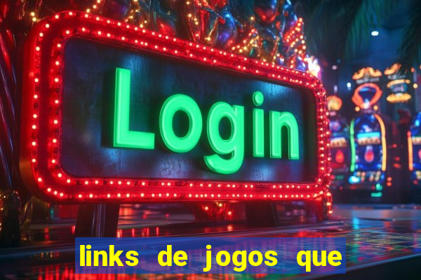 links de jogos que ganha dinheiro