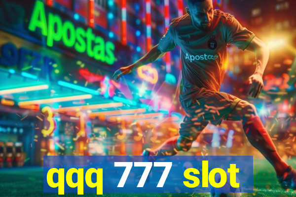 qqq 777 slot