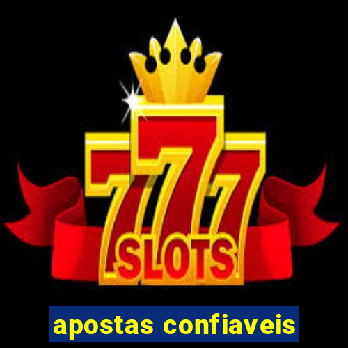 apostas confiaveis