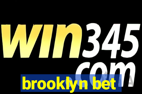 brooklyn bet