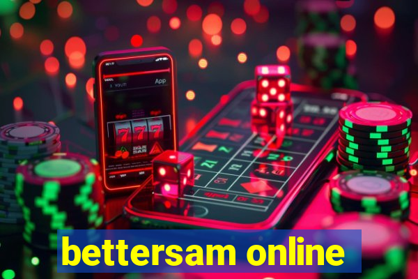 bettersam online