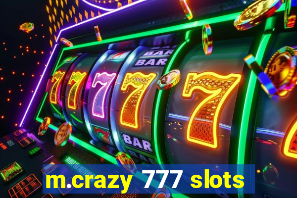 m.crazy 777 slots