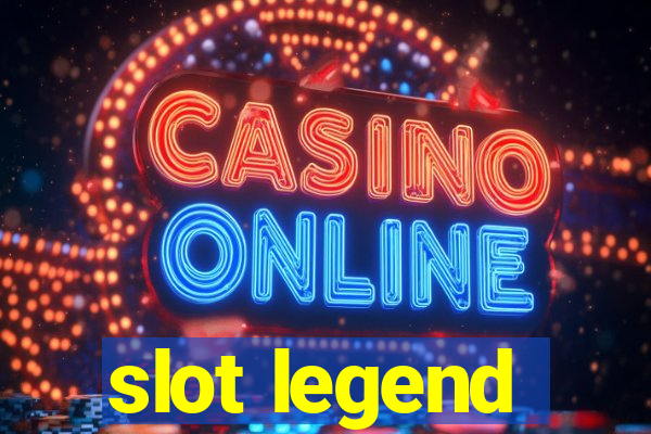 slot legend