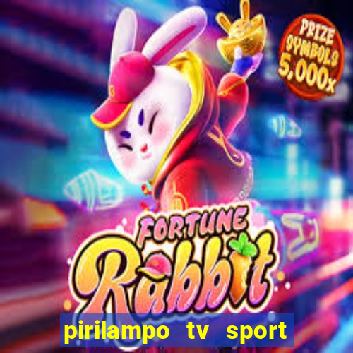 pirilampo tv sport tv 1