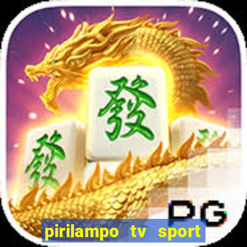 pirilampo tv sport tv 1