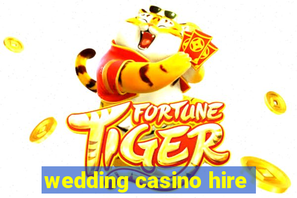 wedding casino hire