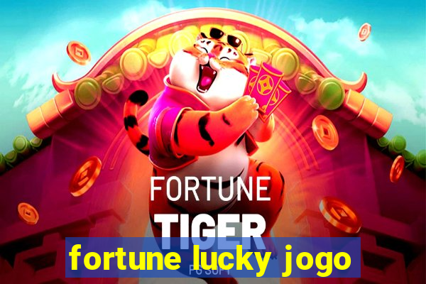 fortune lucky jogo