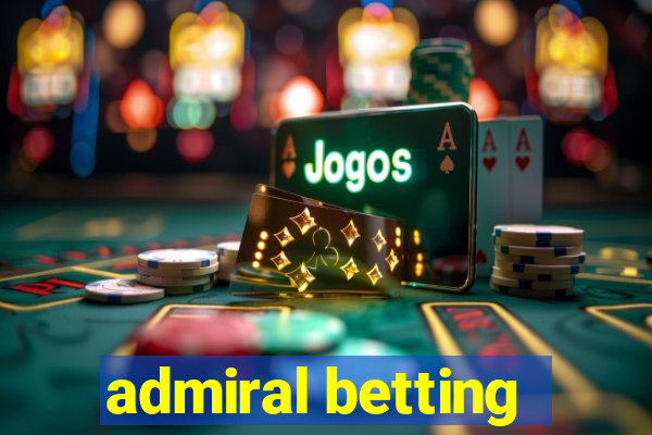 admiral betting