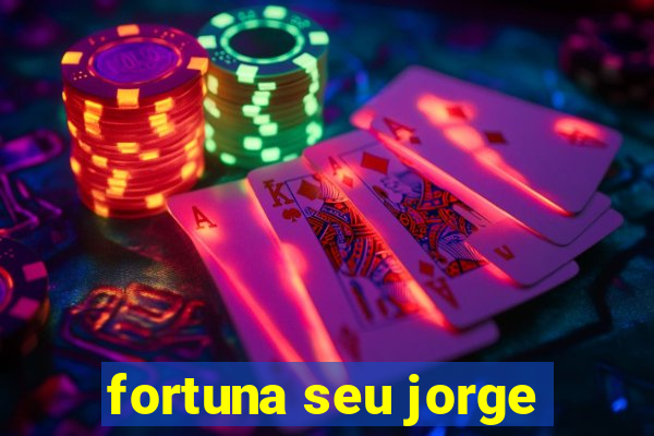 fortuna seu jorge