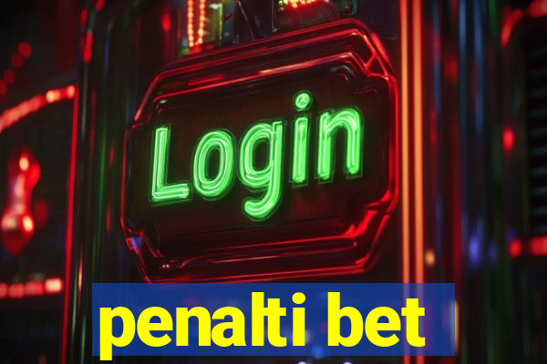 penalti bet