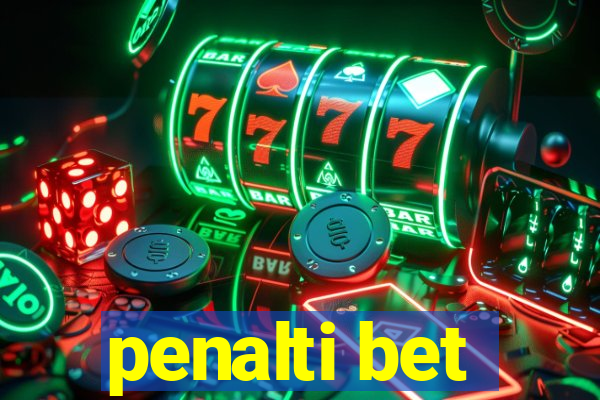 penalti bet