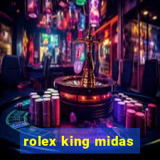 rolex king midas