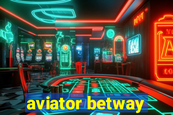 aviator betway