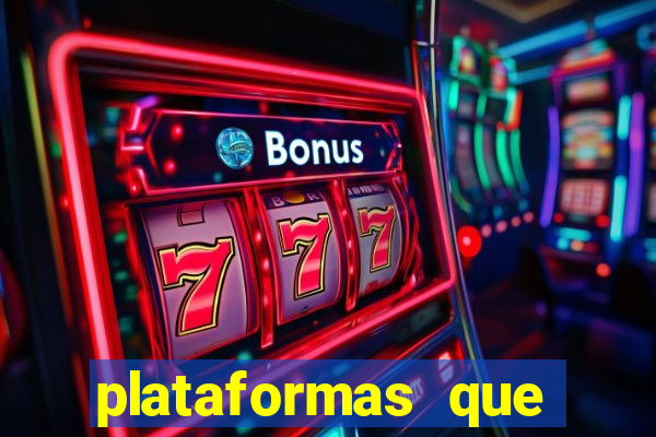 plataformas que mais pagam fortune tiger