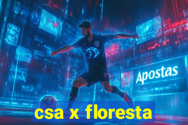 csa x floresta