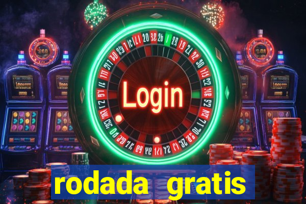 rodada gratis fortune tiger