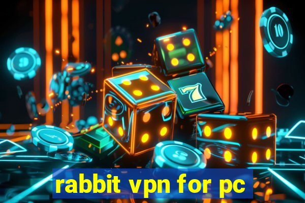 rabbit vpn for pc