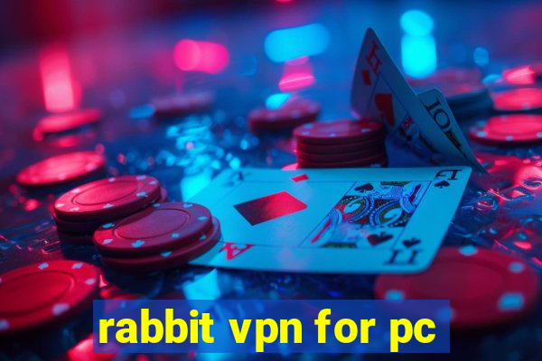 rabbit vpn for pc