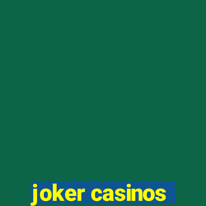 joker casinos