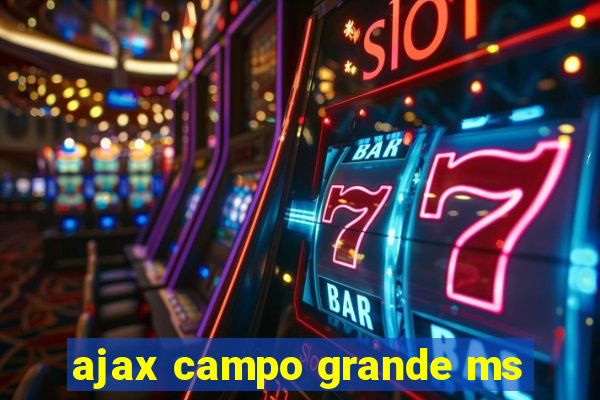 ajax campo grande ms