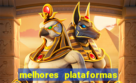 melhores plataformas de jogo do tigre