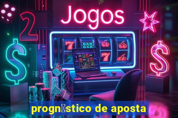 progn贸stico de aposta