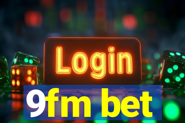 9fm bet