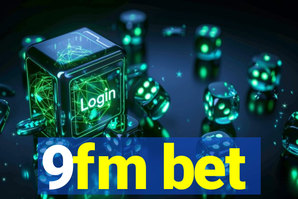 9fm bet