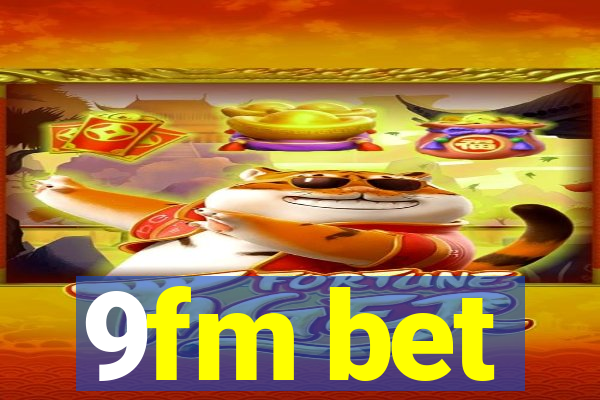 9fm bet