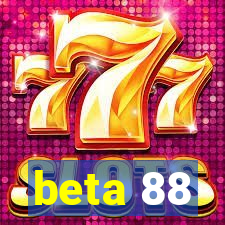 beta 88